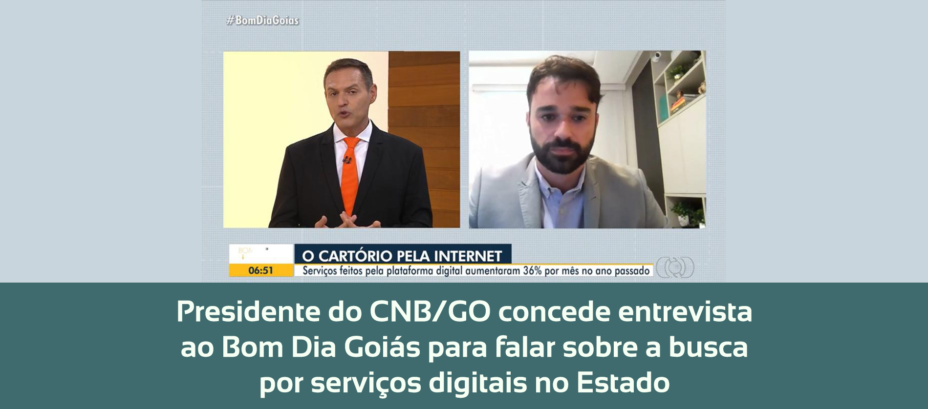 Presidente Do CNB/GO Concede Entrevista Ao Bom Dia Goiás Para Falar Sobre A Busca Por Serviços Digitais No Estado