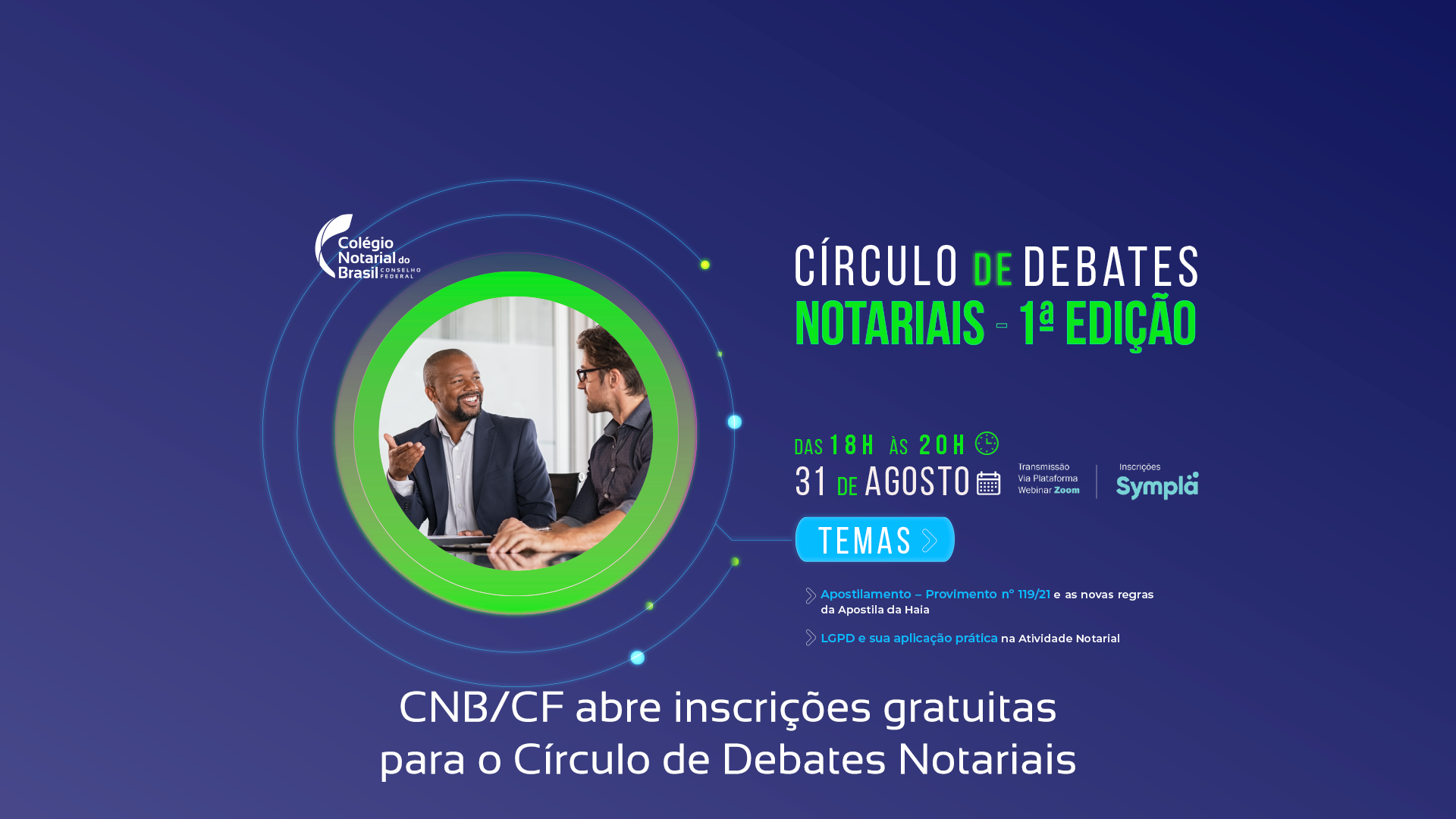 CNB/CF Abre Inscrições Gratuitas Para O Círculo De Debates Notariais