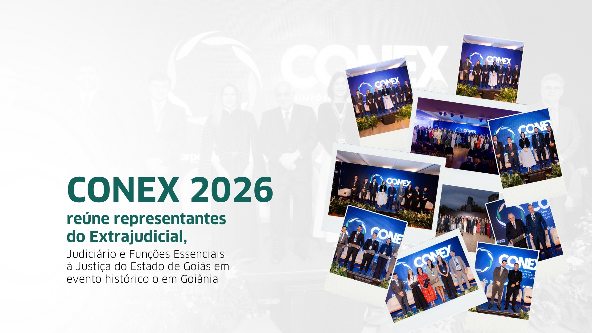 CONEX 2026 Reúne Representantes Do Extrajudicial, Judiciário E Funções Essenciais à Justiça Do Estado De Goiás Em Evento Histórico O Em Goiânia